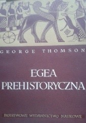 Okładka książki Egea prehistoryczna George Thomson