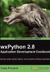 Okładka książki Wxpython 2.8 Application Development Cookbook Cody Precord