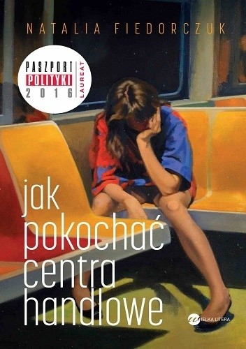 Okładka książki Jak pokochać centra handlowe Natalia Fiedorczuk-Cieślak