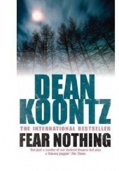Okładka książki Fear Nothing Dean Koontz