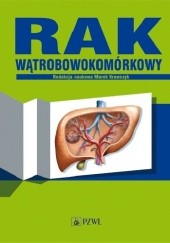 Okładka książki Rak wątrobowokomórkowy Andrzej Cieszanowski, Andrzej Deptała, Krzysztof Dudek, Marek Krawczyk