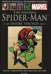 Okładka książki The Amazing Spider-Man: Śmierć Stacych Gerry Conway, Gil Kane, Stan Lee, John Romita Sr.