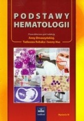 Podstawy hematologii. Wydanie 3