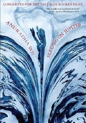 Okładka książki Sleeping on Jupiter Anuradha Roy