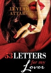 Okładka książki 53 Letters for My Lover Leylah Attar