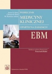 Okładka książki Podręcznik medycyny klinicznej opartej na zasadach EBM M. Kamran Aslam, Jason N. Katz, Chetan B. Patel