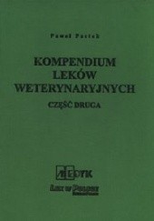 Okładka książki Kompendium Leków Weterynaryjnych Część druga Paweł Pastok