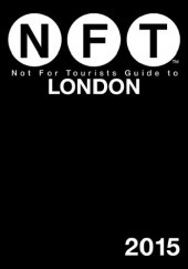 Okładka książki Not for Tourists Guide to London 2015 Not for Tourists