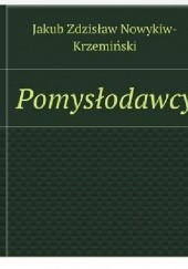 Okładka książki Pomysłodawcy Jakub Nowykiw-Krzemiński