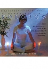 Okładka książki Uzdrawiająca moc kolorów Lilian Verner-Bonds
