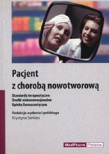 Okładka książki Pacjent z chorobą nowotworową Ulrike Heckl, Michael Hockel, Gerd A. Nagel