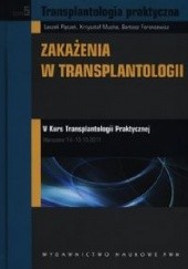 Okładka książki Zakażenia w transplantologii Bartosz Foroncewicz, Krzysztof Mucha, Leszek Pączek