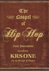 Okładka książki The Gospel of Hip Hop:The first instrument Lawrence Krishna Parker
