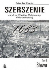 Okładka książki Szerszenie czyli w piekle Odsieczy Wiedeńskiej Tom III Sława Adam Jan Czarski