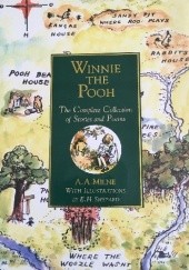 Okładka książki Winnie The Pooh: The Complete Collection of Stories &amp; Poems Alan Alexander Milne