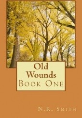 Okładka książki Old Wounds N.K. Smith