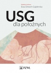 Okładka książki USG dla położnych Grażyna Bączek, Ewa Dmoch-Gajzlerska, Anna Nimer, Agnieszka Wyrozębska