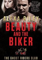 Okładka książki Beauty and the Biker Alexa Riley