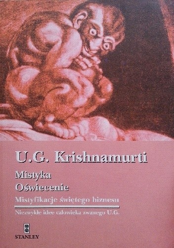 Okładka książki Mistyka, oświecenie. Mistyfikacje świętego biznesu Uppaluri Gopala Krishnamurti