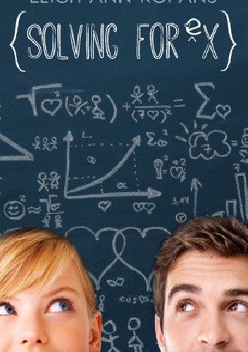 Solving for Ex by LeighAnn Kopans Solving for Ex by LeighAnn Kopans