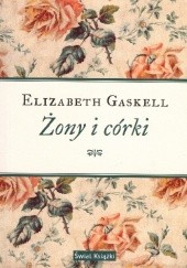 Okładka książki Żony i córki Elizabeth Gaskell