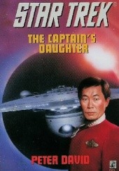 Okładka książki Star Trek: The Captain's Daughter Peter David