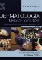 Dermatologia małych zwierząt. Kolorowy atlas i przewodnik terapeutyczny