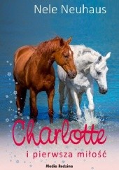 Okładka książki Charlotte i pierwsza miłość Nele Neuhaus