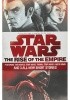 Okładka książki The Rise of the Empire: Star Wars: Featuring the novels Star Wars: Tarkin, Star Wars: A New Dawn, and 3 all-new short stories Jason Fry,&nbsp;James Luceno,&nbsp;John Jackson Miller,&nbsp;Melissa Scott