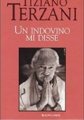 Okładka książki Un indovino mi disse Tiziano Terzani