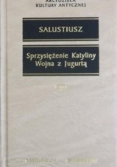 Okładka książki Sprzysiężenie Katyliny. Wojna z Jugurtą Gaius Salustiusz Krispus