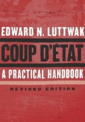 Okładka książki Coup d'État. A Practical Handbook Edward Nicolae Luttwak