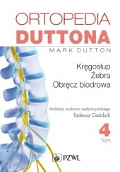 Okładka książki Ortopedia Duttona. Tom 4 Mark Dutton