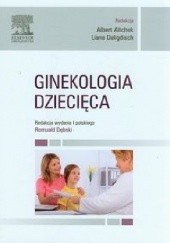 Okładka książki Ginekologia dziecięca Albert Altchek, Liane Deligdisch