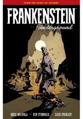 Okładka książki Frankenstein Underground Mike Mignola, Ben Stenbeck, Dave Stewart