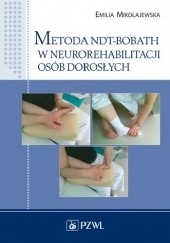 Okładka książki Metoda NDT-Bobath w neurorehabilitacji osób dorosłych Emilia Mikołajewska