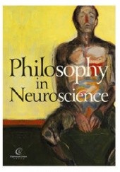 Okładka książki Philosophy in Neuroscience Bartosz Brożek, Łukasz Kurek, Jerzy Stelmach
