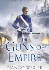 Okładka książki The Guns of Empire Django Wexler