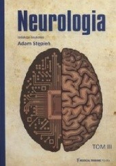 Okładka książki Neurologia Tom 3 Adam Stępień