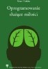 Okładka książki Oprogramowanie służące miłości