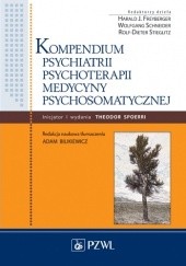 Okładka książki Kompendium psychiatrii, psychoterapii, medycyny psychosomatycznej. Dodruk Harald Freyberger J., Wolfgang Schneider, Rolf-Dieter Stieglitz