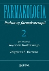 Okładka książki Farmakologia. Podstawy farmakoterapii. Tom 2 Zbigniew S. Herman, Wojciech Kostowski