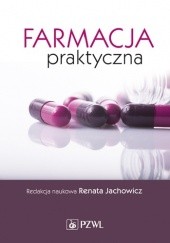 Okładka książki Farmacja praktyczna Anna Cedro-Niwińska, Barbara Filipek, Renata Jachowicz, Anna Krupa