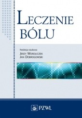 Okładka książki Leczenie bólu. Wydanie 2 Jan Dobrogowski, Małgorzata Krajnik, Jerzy Wordliczek
