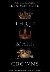 Okładka książki Three Dark Crowns Kendare Blake