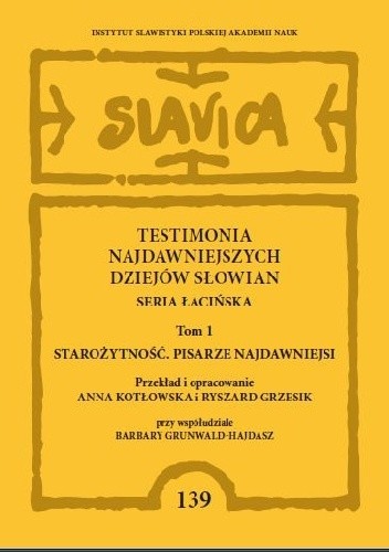 Okładki książek z cyklu Testimonia najdawniejszych dziejów Słowian. Seria łacińska