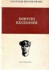 Okładka książki Dorycki krużganek Leopold Buczkowski