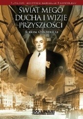Okładka książki Świat mego ducha i wizje przyszłości Stefan Ossowiecki