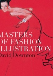 Okładka książki Masters of Fashion Illustration David Downtown