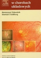 Okładka książki Siatkówka w chorobach układowych Morton F. Goldberg, Homayoun Tabandeh